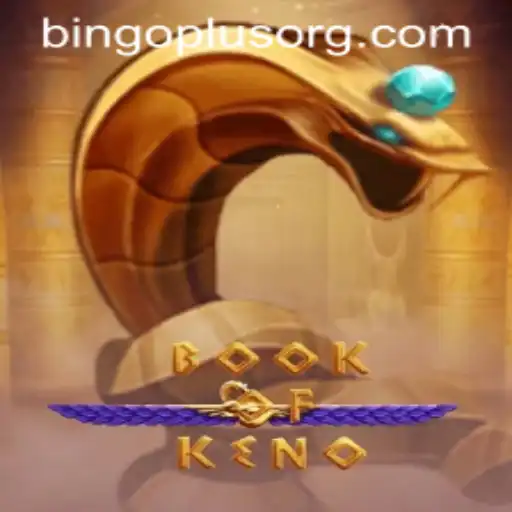 Exploring BookOfKeno: A Modern Twist on Classic Gaming with BingoPlus