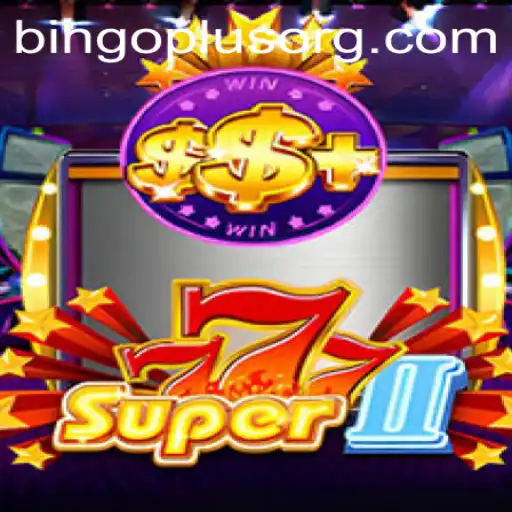 Super777II and BingoPlus: A Thrilling Adventure in Modern Gaming